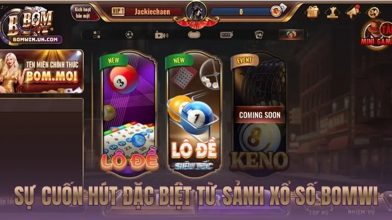 Sự cuốn hút đặc biệt từ sảnh Xổ Số BOMWIN